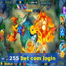 255 bet com login